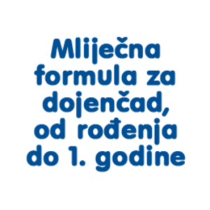 Mliječna formula za bebe, od rođenja do 1. godine